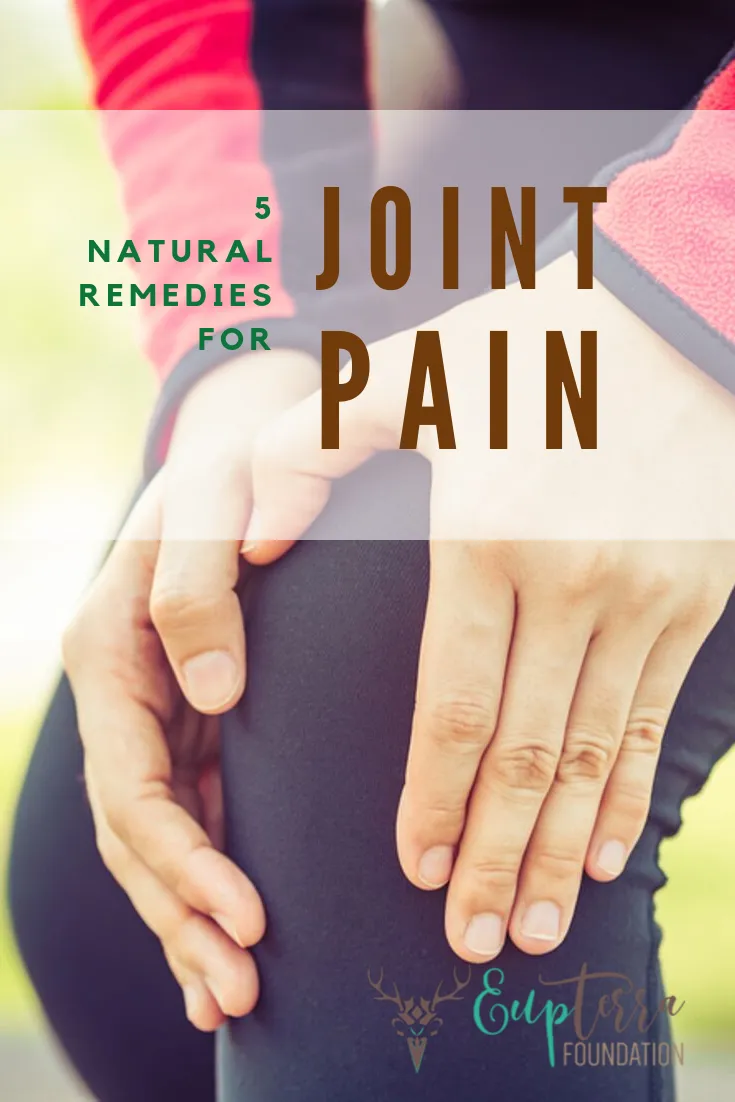 Five Natural Remedies for Relieving Joint Pain