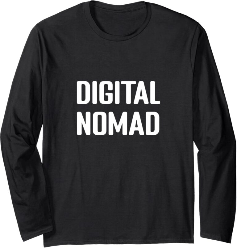 Digital Nomad World Travel Work Gear Long Sleeve T-Shirt