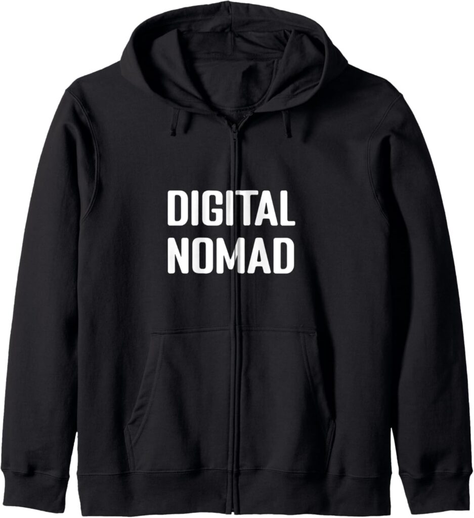 Digital Nomad World Travel Work Gear Zip Hoodie Digital Nomad World Travel Work Gear Zip Hoodie