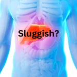 Don’t Ignore These Signs of a Sluggish Liver and Slow Metabolism
