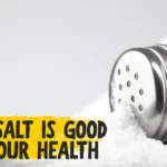 Why Getting Enough Salt is Critical For Health
